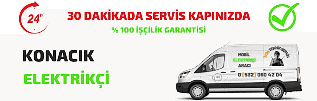 7/24 Konacık Elektrikçi | Elektrik arıza bakım onarım Tesisat Hizmeti Verilmektedir. En Uygun Fiyatlarımızla 7/24 Saat Hizmet Vermekteyiz.